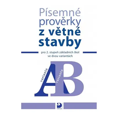 Písemné prověrky z větné stavby pro 2. stupeň ZŠ ve dvou variantách - František Vejvoda