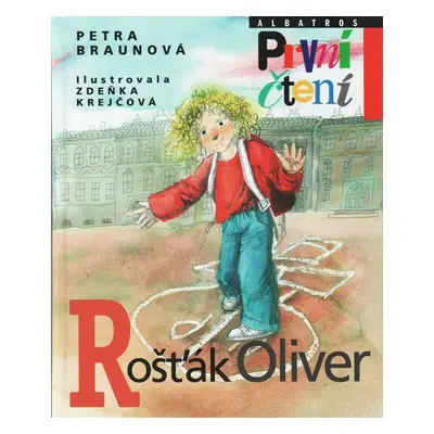 Rošťák Oliver (Edice První čtení) - Petra braunová