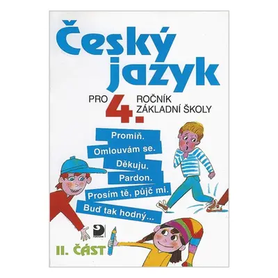 Český jazyk 4. r. ZŠ - učebnice 2. část - Ludmila Konopková, Věra Tenčlová