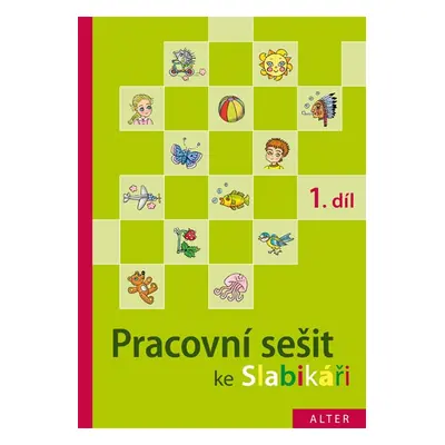 Pracovní sešit ke Slabikáři Jiřího Žáčka 1. díl - Staudková H. a kol.