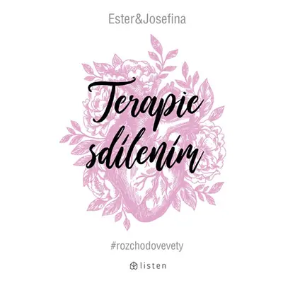 Terapie sdílením - Geislerová Ester, Bakošová Josefina