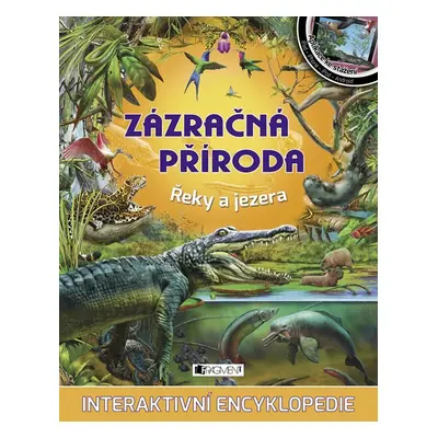 Zázračná příroda – Řeky a jezera