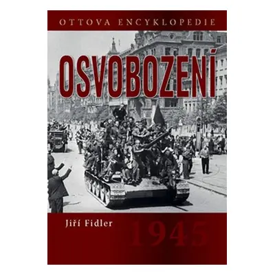 Osvobození 1945 - Jiří Fidler