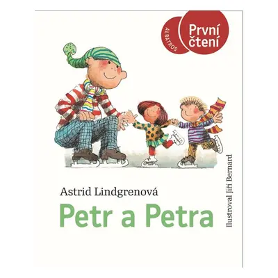 Petr a Petra (Edice První čtení) - Astrid Lingrenová