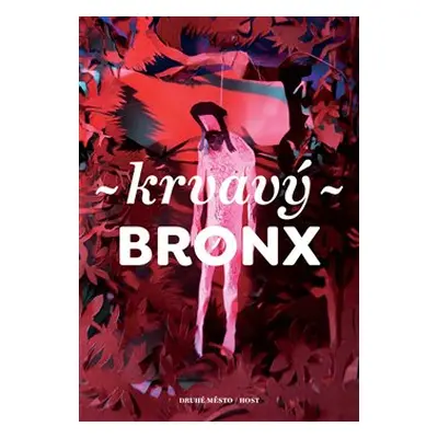 Krvavý Bronx - Reiner Martin (ed.)