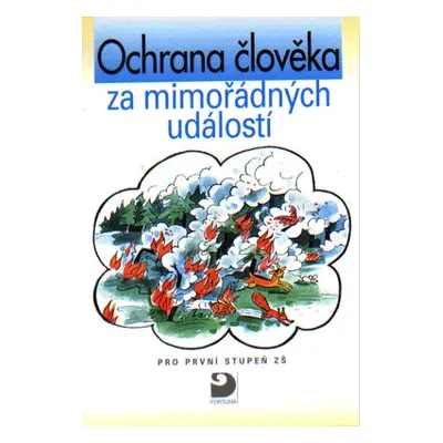 Ochrana člověka za mimořádných událostí pro 1.stupeň ZŠ - Danielovská VĚRA