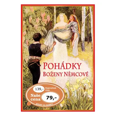 Pohádky Boženy Němcové - Božena Němcová