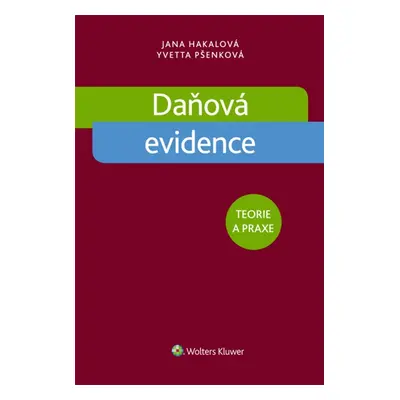 Daňová evidence - Jana Hakalová , Yvetta Pšenková