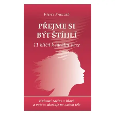 Přejeme si být štíhlí - Franckh Pierre