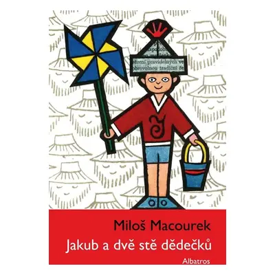 Jakub a dvě stě dědečků - Miloš Macourek