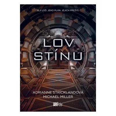 Lov stínu - AdriAnne Strickland, Michael Miller