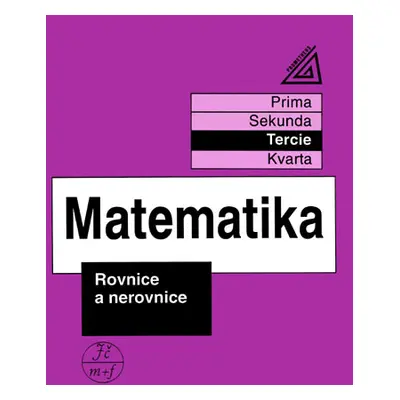 Matematika - Rovnice a nerovnice (tercie) - Herman J.,Chrápavá V.