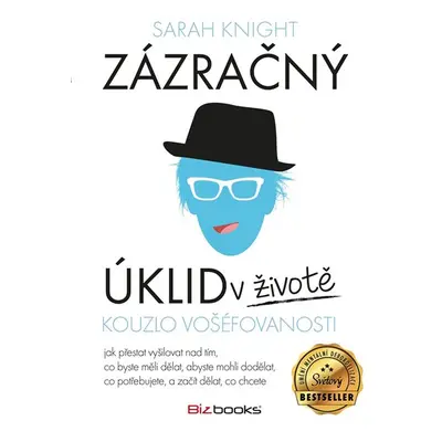 Zázračný úklid v životě - Sarah Knight