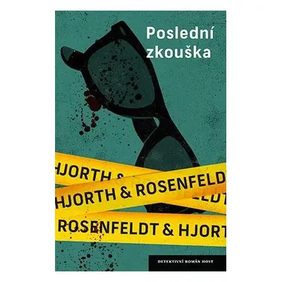 Poslední zkouška - Hjorth Michael, Rosenfeldt Hans,