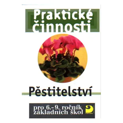 Praktické činnosti-Pěstitelství pro 6.-9.r. ZŠ