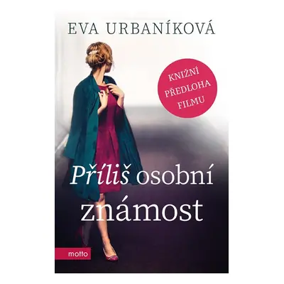 Příliš osobní známost - Eva Urbaníková