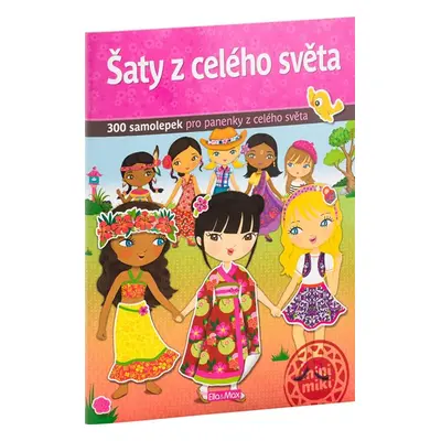 Šaty z celého světa - kniha samolepek - Charlotte Segond-Rabilloud a kolektiv