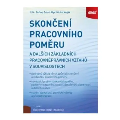 Skončení pracovního poměru a dalších základních pracovněprávních vztahů v souvislostech - Bořiv