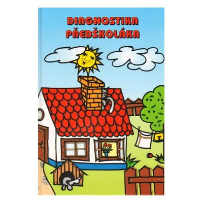 Diagnostika předškoláka - Klenková J.,Kolbábková H.