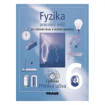 Fyzika pro 6.roč.ZŠ a primu víceletá gymnázia - pracovní sešit