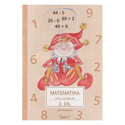 Matematika pro 2. ročník ZŠ - učebnice 2. díl /nové vydání/ - Potůčková Jana