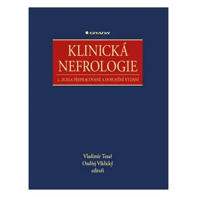 Klinická nefrologie - Tesař Vladimír, Viklický Ondřej