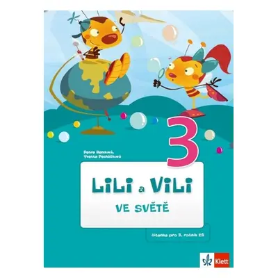 Lili a Vili 3 – ve světě (čítanka) - Petra Bendová, Iveta Pecháčková