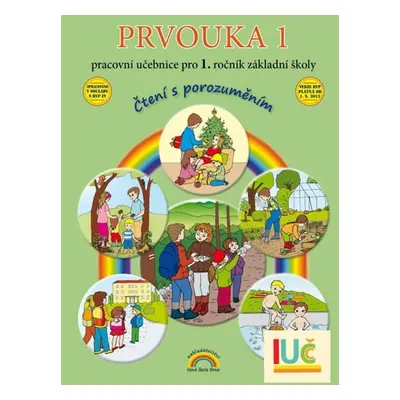 Prvouka 1 - pracovní učebnice pro 1. ročník ZŠ - Čtení s porozuměním