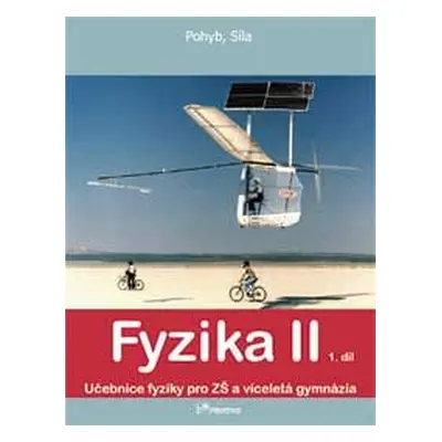 Fyzika II - 1.díl - učebnice - Holubová R.,Kubínek R.,Weinlichová J.,We