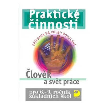 Praktické činnosti-Člověk a svět práce pro 6. - 9. r.ZŠ - Jiří Strádal