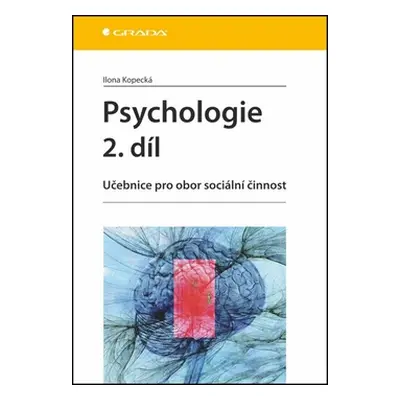 Psychologie 2. díl - Kopecká Ilona