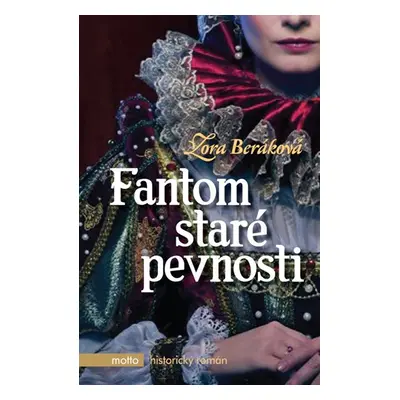 Fantom staré pevnosti - Zora Beráková