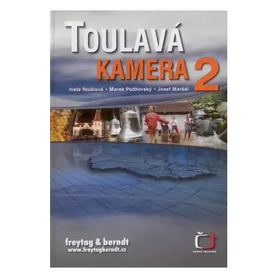 Toulavá kamera 2 - Toušlová,Podhorský,Maršál