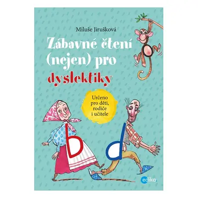 Zábavné čtení (nejen) pro dyslektiky - MIluše Jirušková