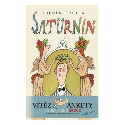 Saturnin - 11. vydání s ilustracemi Adolfa Borna - Jirotka Zdeněk