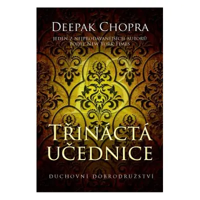 Třináctá učednice - Deepak Chopra