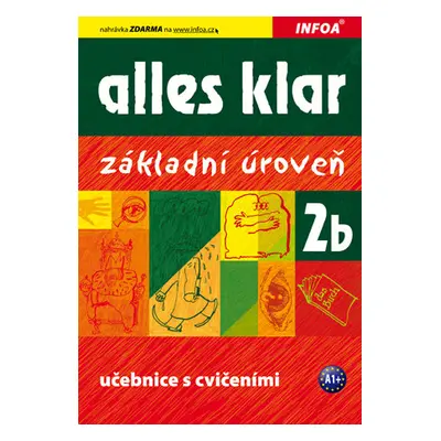 Alles Klar 2b - učebnice a cvičebnice /základní úroveň/ - Luniewska K., Tworek U., Wasik Z.