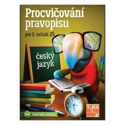 Procvičování pravopisu pro 5. ročník ZŠ - Mgr. Ivana Hořínková