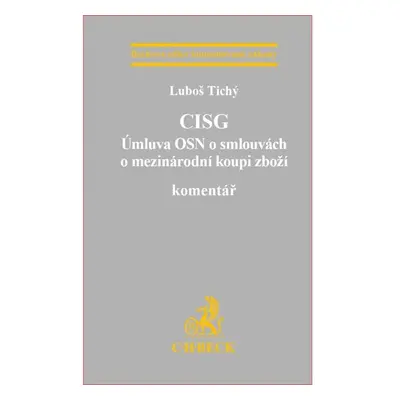 CISG (Úmluva OSN o smlouvách o mezinárodní koupi zboží) - Tichý