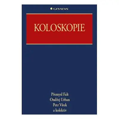 Koloskopie - Falt Přemysl, Urban Ondřej, Vítek Petr a kolektiv