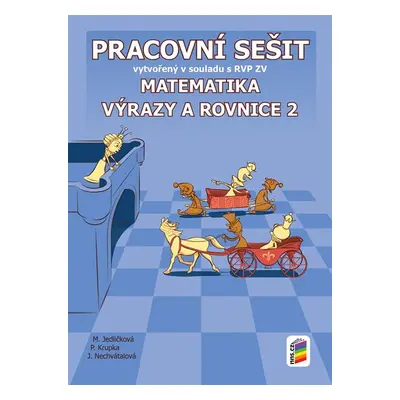 Matematika - Výrazy a rovnice 2 - pracovní sešit