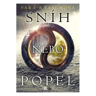 Sníh nebo popel - Sara Raaschová