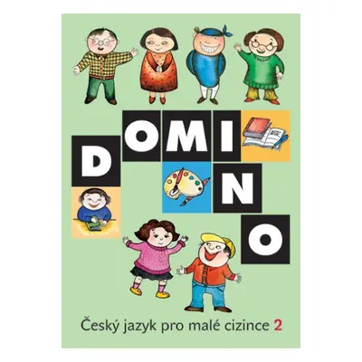 Domino Český jazyk pro malé cizince 2 - učebnice - Škodová Svatava