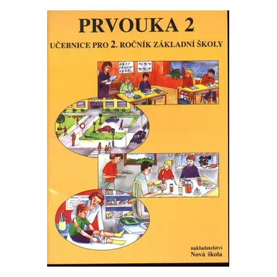 Prvouka 2 - učebnice pro 2.ročník ZŠ - Mühlhauserová Hana, Svobodová Jaromíra