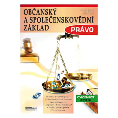 Občanský a společenskovědní základ - Právo cvičebnice (řešení) - Zlámal J., Bellová J., Haluza J