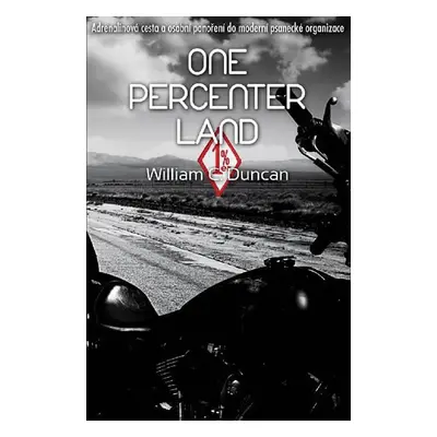 One Percenter Land - Duncan William C.