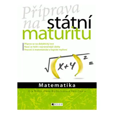 Příprava na státní maturitu ? Matematika - Petr Chára, Dana Blahunková, Eva Řídká