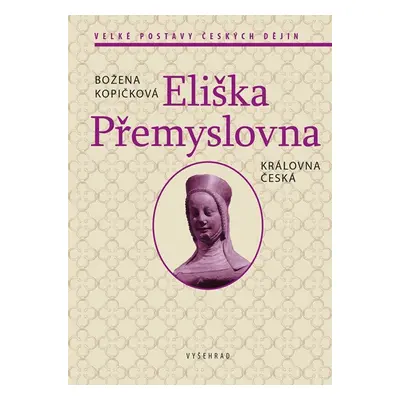 Eliška Přemyslovna - Božena Kopičková