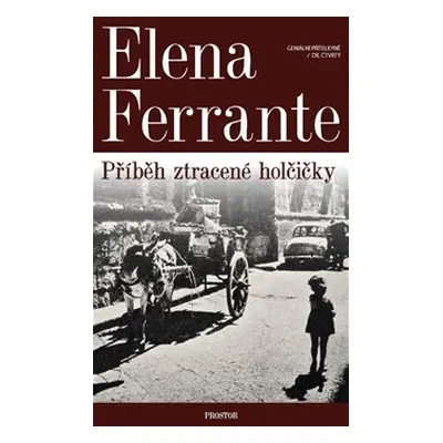 Geniální přítelkyně 4 - Příběh ztracené holčičky - Ferrante Elena