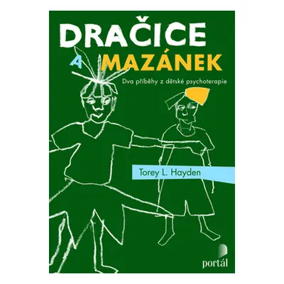 Dračice a mazánek - Hayden L. Torey